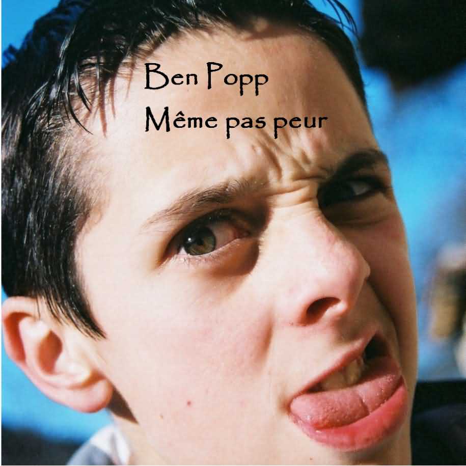 Ben Popp - Mme pas peur