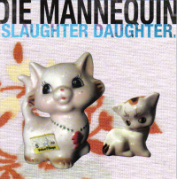 Die Mannequin - Slaughter Daughter