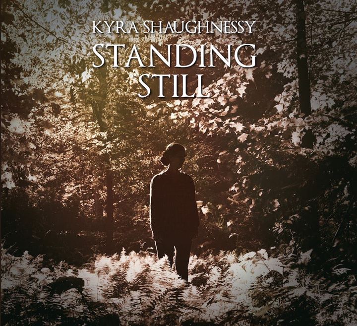 Kyra Shaughnessy – Standing Still